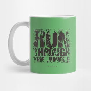 Run Through the Jungle Mug